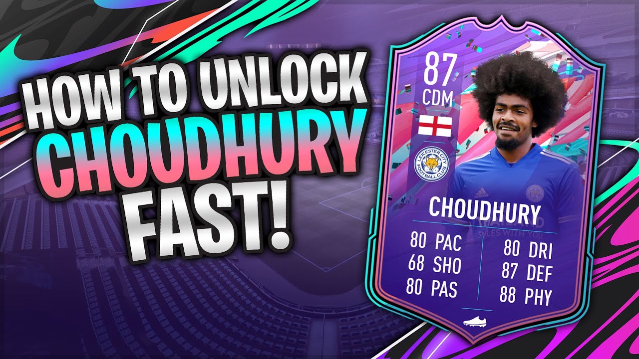 HOW TO UNLOCK CHOUDHURY FAST! - FIFA 21 Objective Guide & Squad Builder