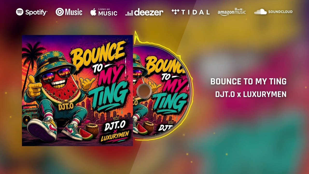 DJT.O x LUXURYMEN - BOUNCE TO MY TING - YouTube