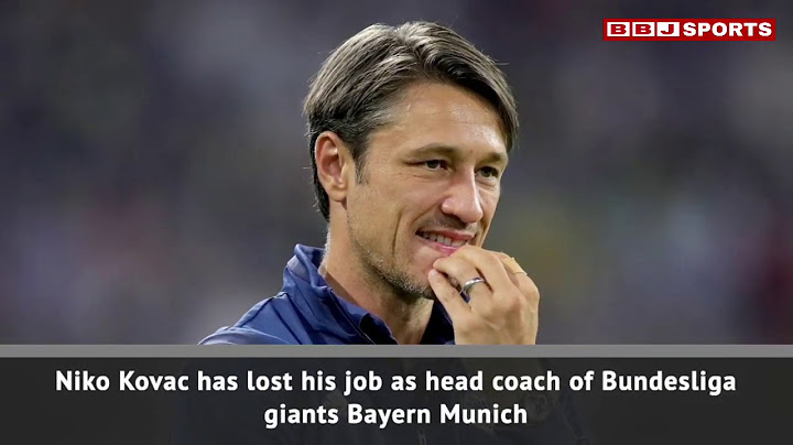 Bayern Munich announce sacking of Niko Kovac