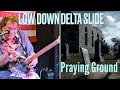 Deep down intense slide called praying ground played on a 3 string hubcap guitar