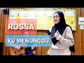 Ku menunggu  rossa  live cover  intan ft cikgu muzik  kord dan lirik