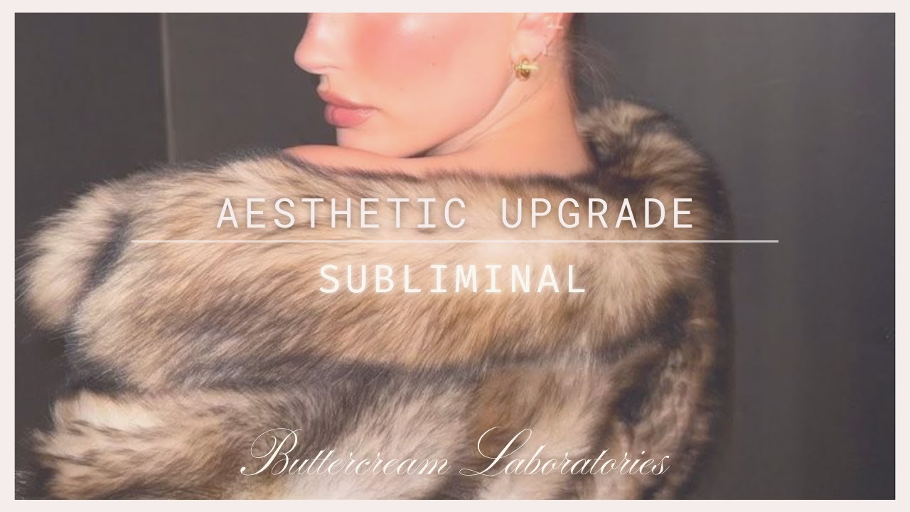 AESTHETIC UPGRADE ✦ Become Effortlessly Hot + Put Together | Protocol 015