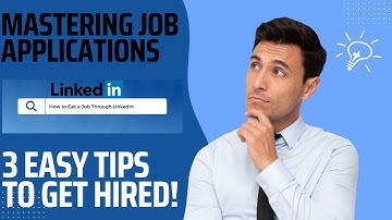 Mastering Job Applications on LinkedIn | 3 Easy Tips to get Hired Faster
