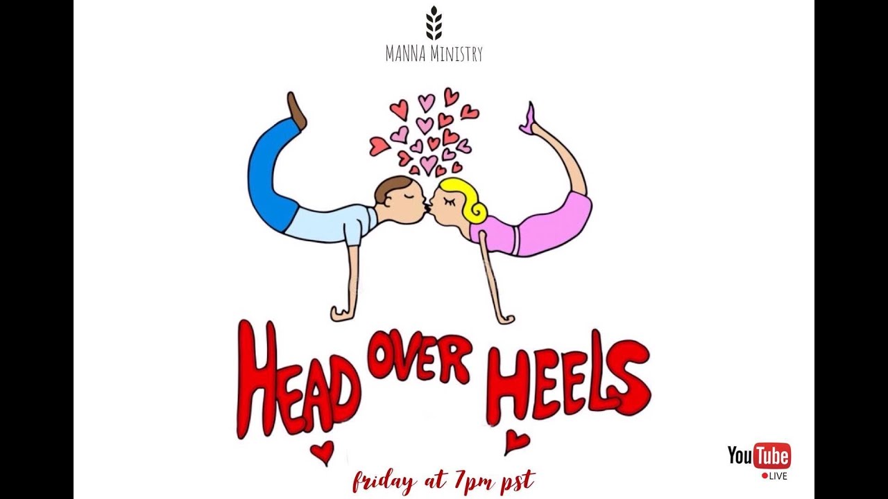 Head Over Heels part 2 7/3/20 - YouTube