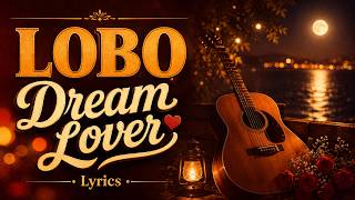 L O  B O - Dream lover Lyric