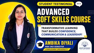 Advanced Soft Skills Course Testimonial | MBA Student Ambika Diyali | Dibrugarh University screenshot 2