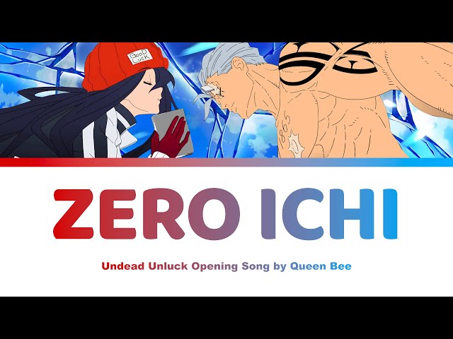 Zero Ichi 01 [HD] - Undead Unluck アンデッドアンラック Lyrics | Queen Bee 女王蜂 class=