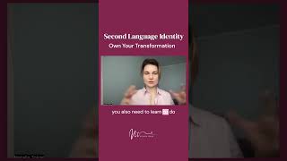 Your Second Language Identity MUST Change