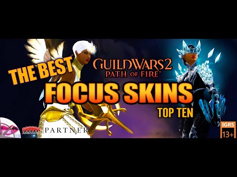 Guild Wars 2 Top Ten | The Best Focus Skins | Fashion Wars