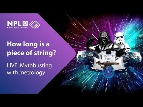 How long is a piece of string LIVE | Mythbusting with metrology - Measuring a rising tide