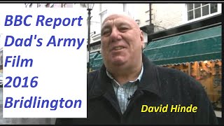 BBC Report..  Dad's Army Film - Bridlington.