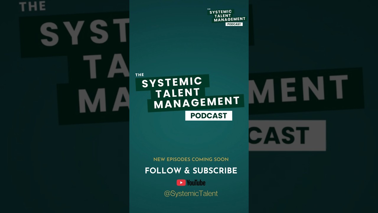 Trailer _ Systemic Talent Management Podcast