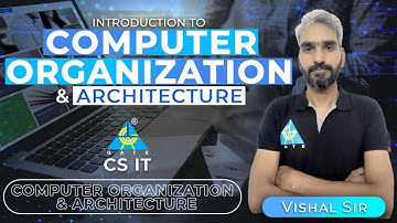 Introduction to Computer Organization & Architecture By Vishal Sir | CS/IT
