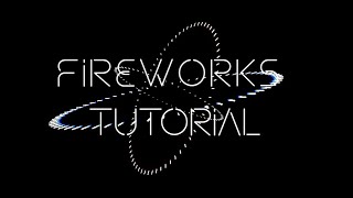 [MMD] - Fireworks Tutorial