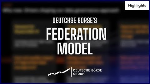 Inside Deutsche Börse’s Model for Federated Governance
