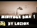 Minitage bmx 1   by loziox