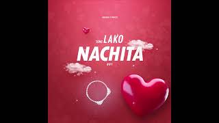 Nachita Boy -Lako Official Music Audio