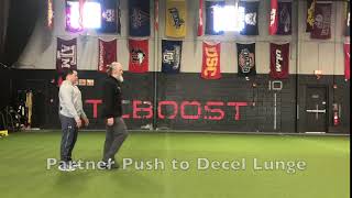 Partner Push to Decel Lunge