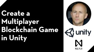 Create a Multiplayer Blockchain Game in Unity - NEAR Blockchain