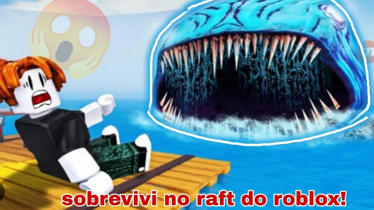 Sobrevivi no raft do roblox! *parte 1*