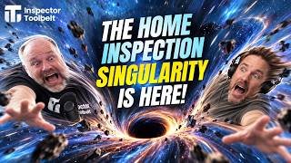 The Home Inspection Singularity Is Here! #homeinspection #homeinspector #businessgrowth