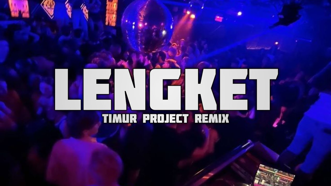 LAGU JOGET REMIX 🌴 LENGKET 🌴_REMIX TIMUR PROJECT 2025