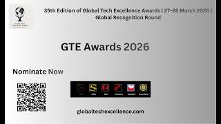 35th Edition of Global Tech Excellence Awards | 27–28 March 2026 | Global Recognition Round🌍
