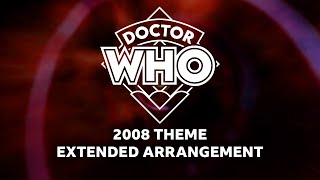 Doctor Who 2008 Theme | Extended Remix