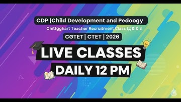 🔴LIVE CDP बाल विकास एवं शिक्षण शास्त्र  |छ ग शिक्षक भर्ती वर्ग 1,2 & 3 |CGTET| CTET | 2026