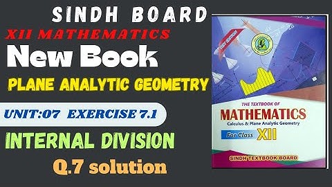 New Maths 12th | Exercise 7.1 |Q.7 Solved | Plane Analytical Geometry | Internal Division