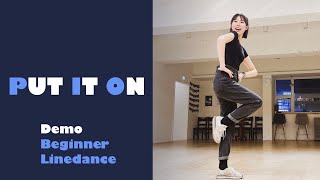 Put It On • Music by Brianna Leah - Put It on Me • Beginner Linedance • 미스터신댄스