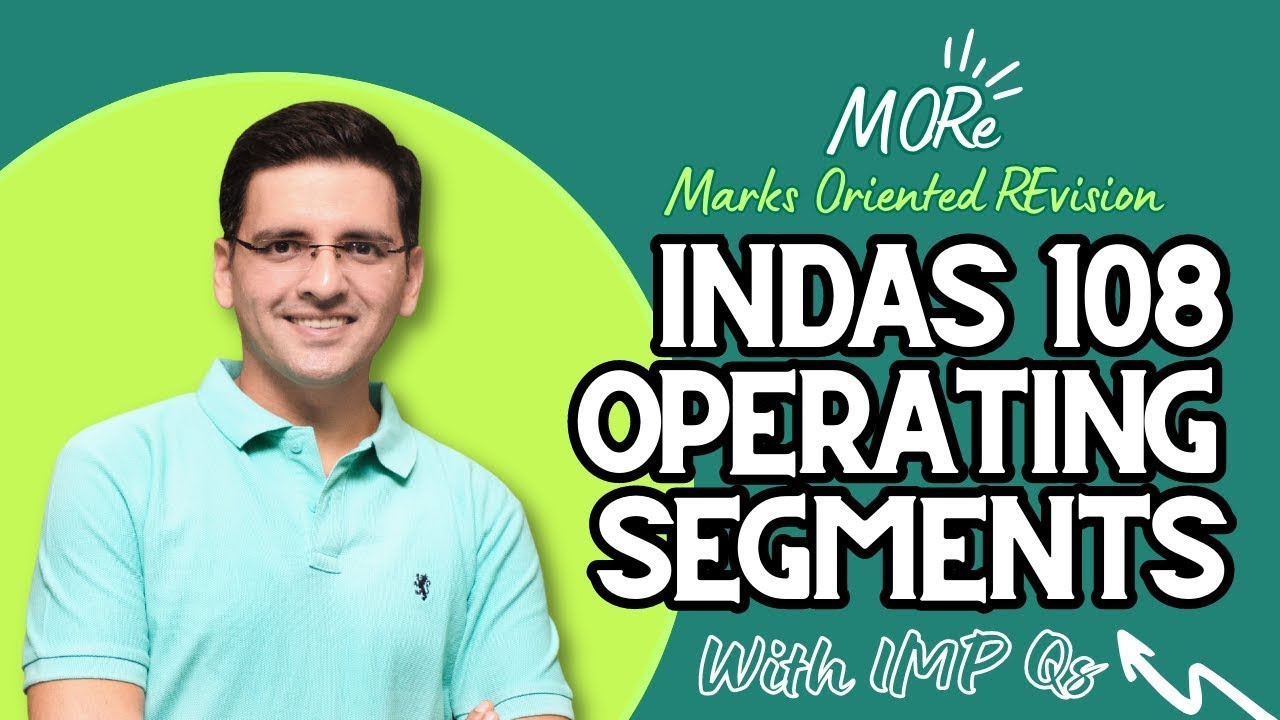 CA Final FR Revision Ind AS 108 Operating Segments with IMP Qs (asked ...