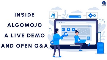Inside Algomojo  A Live Demo and Open Q A