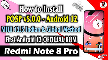 POSP v5.0.0 OFFICIAL Android 12 for Redmi Note 8 Pro (First Android 12 ROM Easy Installation Guide)