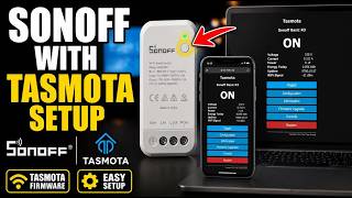 How to setup Sonoff devices with Tasmota firmware - Detailed Guide
