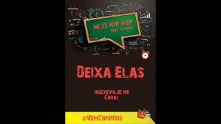 Ml13 - Deixa Elas Feat. Dlucca Official Music Prod. Jhef 2021