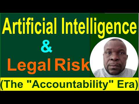 Video Artificial Intelligence & Legal Risk (The Accountability Era)