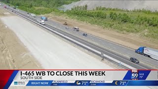 Westbound I-465 closure set to start July 7