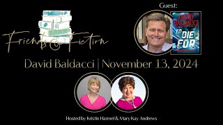 David Baldacci | Friends & Fiction #243  November 13th, 2024