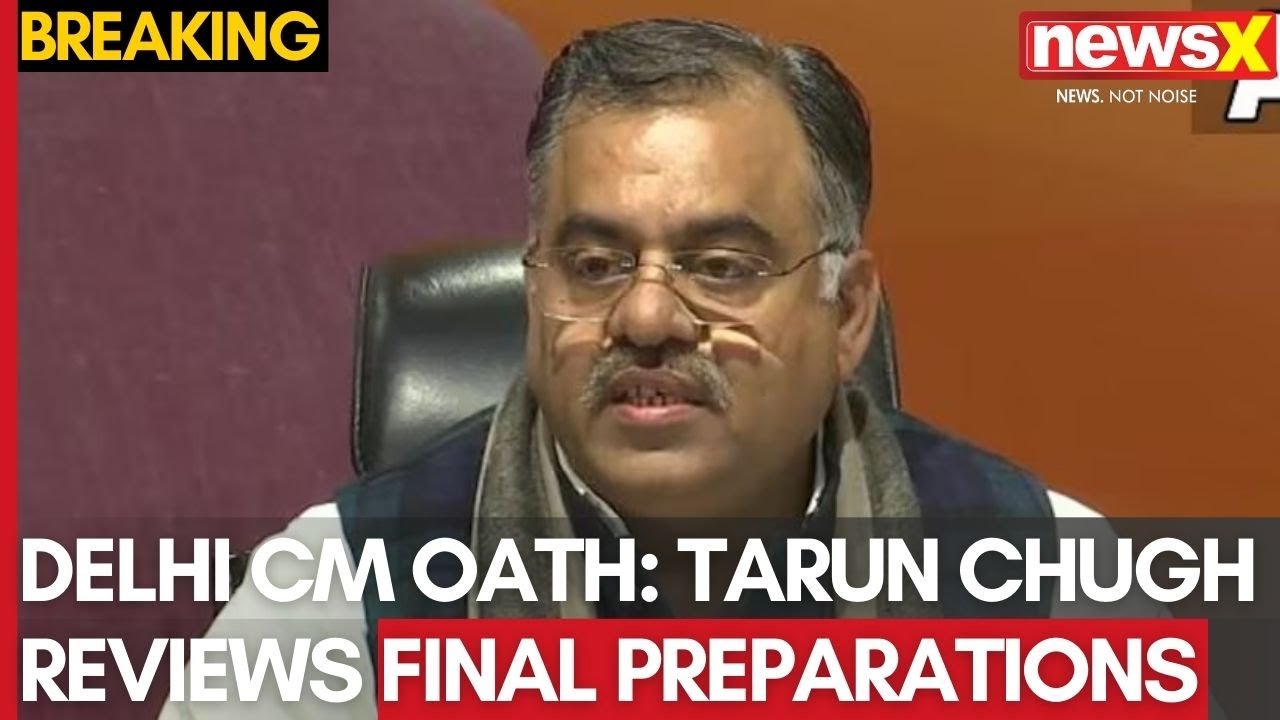 BJP's Tarun Chugh Reviews Final Preparations for Delhi's New CM Oath ...
