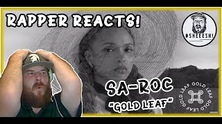 Sa-Roc - Gold Leaf | RAPPER&#39;S FIRST REACTION!