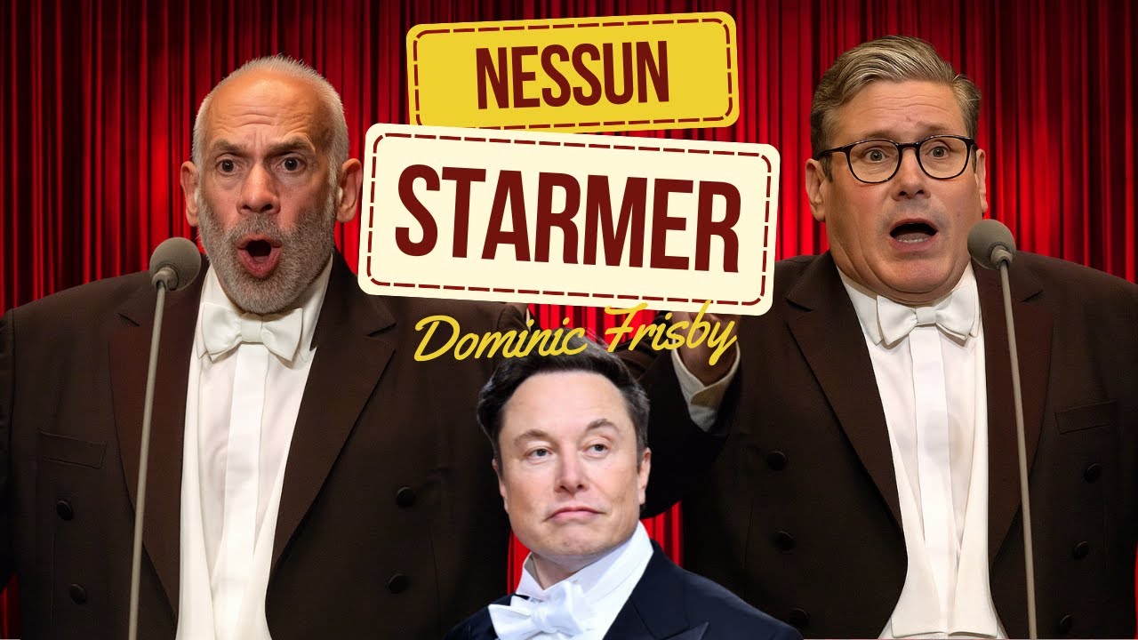 Nessun Starmer – Elon Musk Trolls Keir Starmer (Opera Parody)