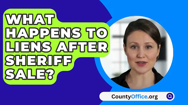 What Happens To Liens After Sheriff Sale? - CountyOffice.org