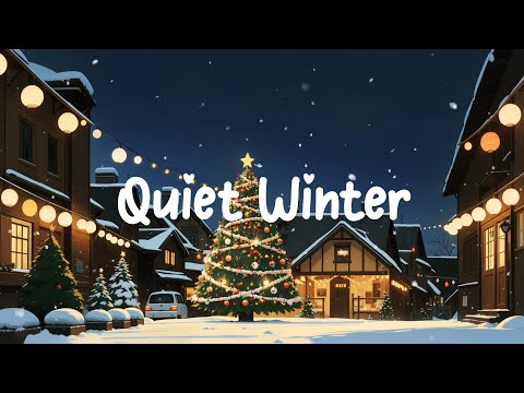 Winter Quiet 🎄 Ghibli Lofi Hip Hop Mix ❄ Lofi Deep music for [ Calm / Relax / Chill ]