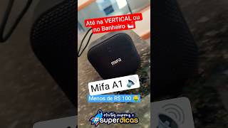 Mifa A1: pequena no tamanho, GIGANTE no desempenho. Muita QUALIDADE por menos de R$ 100 🎶