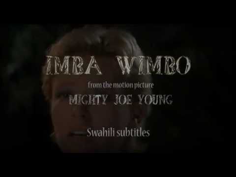 Imba Wimbo (Charlize Theron in Mighty Joe Young) with swahili subtitles