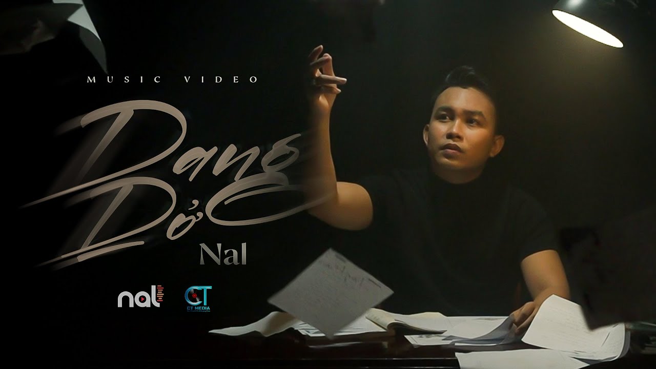 Watch DANG DỞ - NAL | OFFICIAL MUSIC VIDEO on YouTube