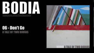 Bodia - Dont Go