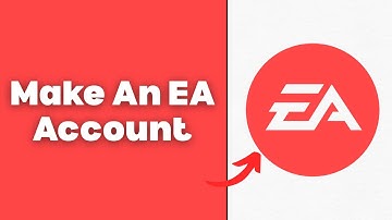 How To Make An EA Account - Full Guide