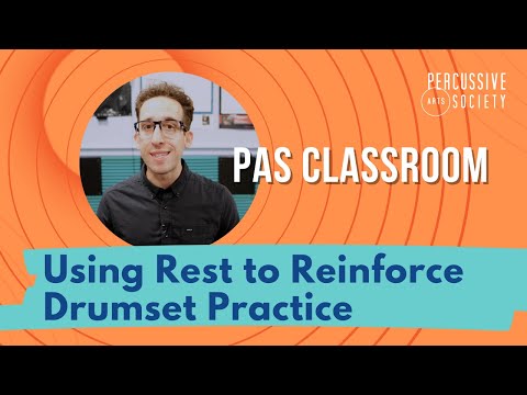 Using Rest to Reinforce Drumset Practice